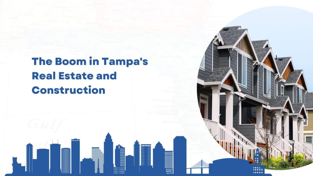 The Boom in Tampa's Real Estate and Construction