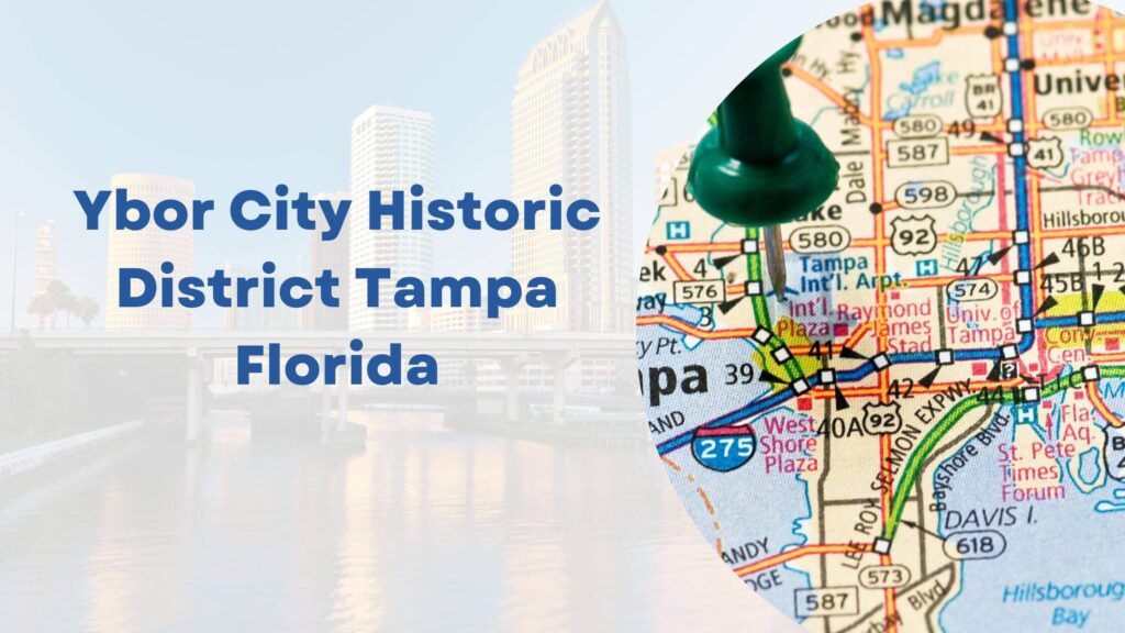 Ybor City Historic District Tampa Florida